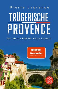 Trügerische Provence / Commissaire Leclerc Bd.7 von FISCHER Taschenbuch